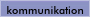 kommunikation