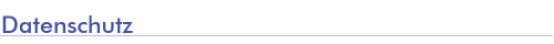 Datenschutz